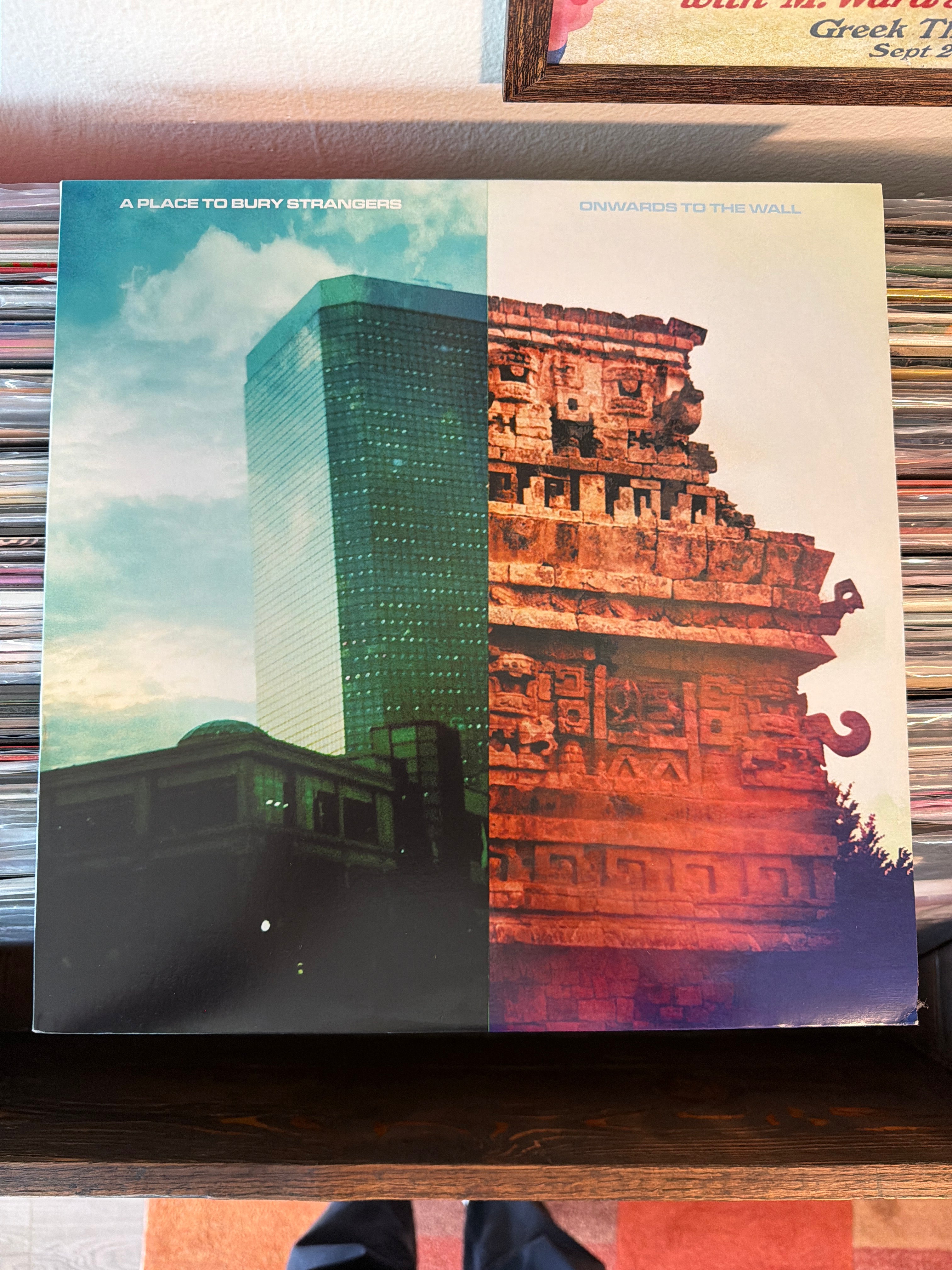 A Place To Bury Strangers - Onwards To The Wall